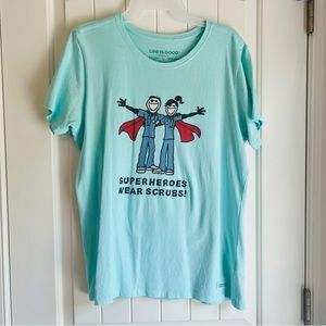 Life is Good “Superheroes Wear Scrubs” women’s large crusher tee